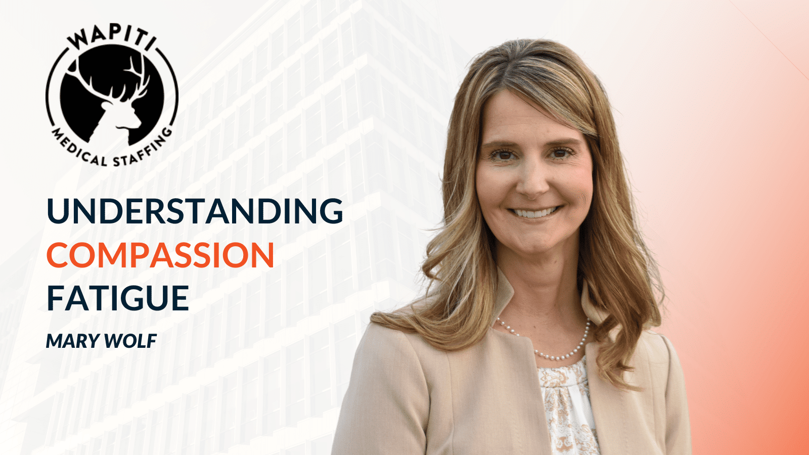 Compassion Fatigue: The Cost of Caring - Wapiti Medical Staffing